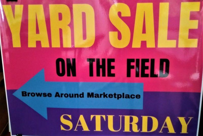 5/20 YARD SALE Outdoor in the Field. Saturday MAY 20, 2023 9 AM 2