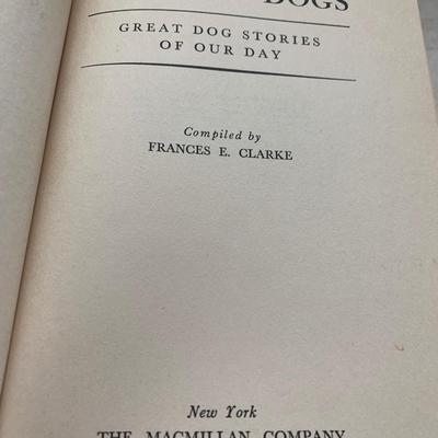 1936 Great Dog Stories of Our Day 1st Printing Frances Clark
