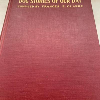 1936 Great Dog Stories of Our Day 1st Printing Frances Clark