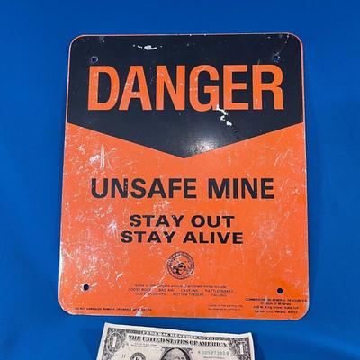 â€œDANGER â€“ UNSAFE MINEâ€ METAL SIGN