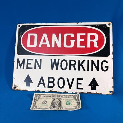 METAL DANGER MEN WORKING ABOVE SIGN