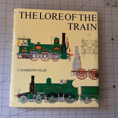 The Lore of The Train by Cuthbert Hamilton Ellis