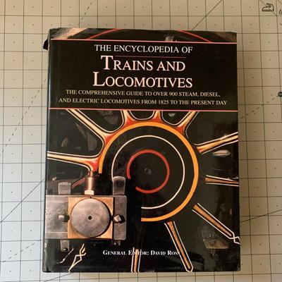 The Encyclopedia of Trains and Locomotives: The Comprehensive Guide to Over 900 Steam, Diesel, and Electric Locomotives from 1825 to the...