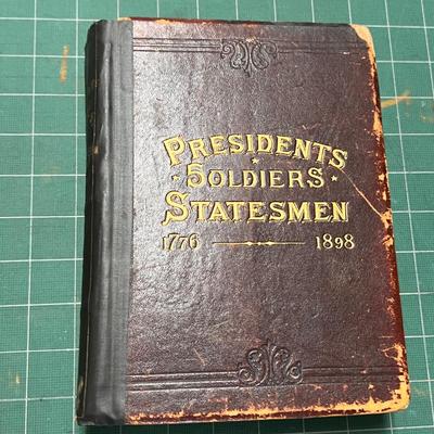 Antique Book - Presidents, Soldiers, Statesmen 1776 â€“ 1898 Soldiers Edition Volume 2