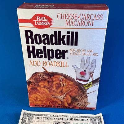 â€œROADKILL HELPERâ€...SPEAKS FOR ITSELF!