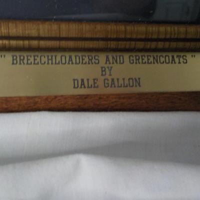 Historical Art " Breechloaders and Greencoats" by Dale Gallon. est  $125 to $300.
