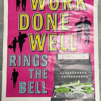 POSTER. Work Done Well Rings the Bell/ Elliot Service Company Inc.