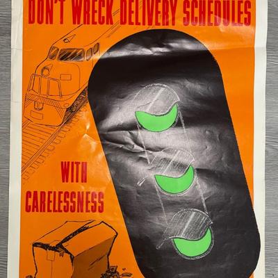 POSTER: DON'T WRECK DELIVERY SCHEDULES WITH CARELESSNESS