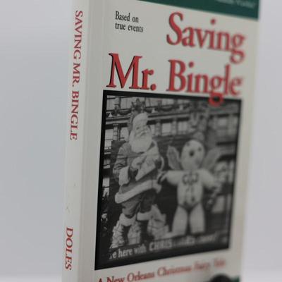 SIGNED Saving Mr. Bingle: A New Orleans Christmas Fairy Tale BY:  Sean Patrick Doles