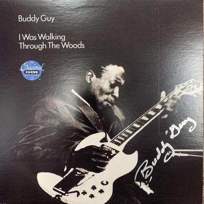 Buddy Guy signed I Was Walking Through The Woods album
