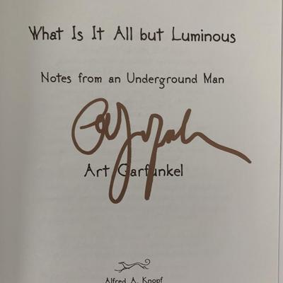 Art Garfunkel signed What Is It All But Luminous book