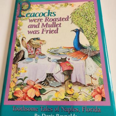 When Peacocks were Roasted and Mullet was Fried by Doris Reynolds - Autographed