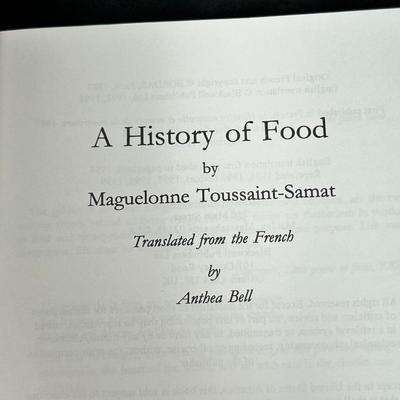 A History of Food by Maguelonne Toussaint-Samat 1999 Translated from French by Anthea Bell