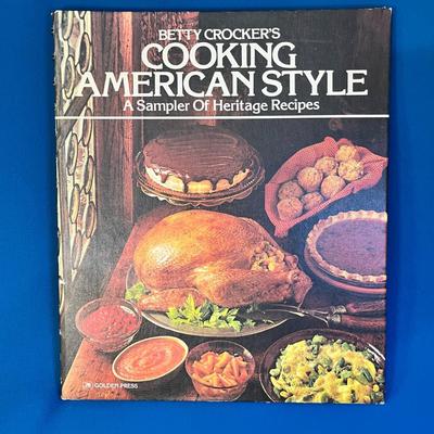 BETTY CROCKERâ€™S â€œCOOKING AMERICAN STYLE: A SAMPLER OF HERITAGE RECIPESâ€ BOOK