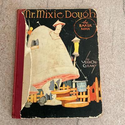 AB1392 Antique "Mr. Mixie Dough" The Baker Man Children's Book 1934