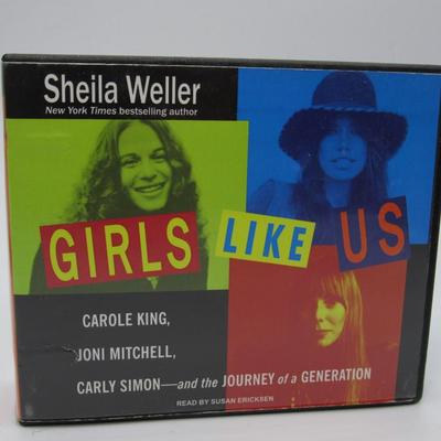 Sheila Weller New York Times Bestselling Author Girls Like Us Carole King, Joni Mitchell, Carly Simon Audiobook