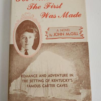 For Which The First Was Made by John McGill - Autographed