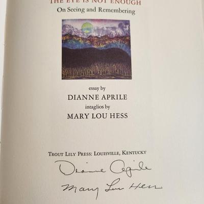 The Eye is Not Enough by Dianne Aprile & Mary Lou Hess - Autographed