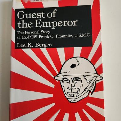 GUEST OF THE EMPEROR. The Personal Story of Ex-POW Frank O. Promnitz by Lee K. Bergee - Autographed