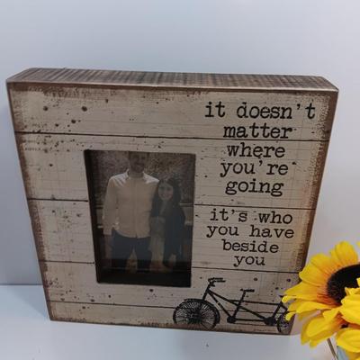 It doesn't matter where you're going it's who you have beside you photo frame with faux sunflowers.