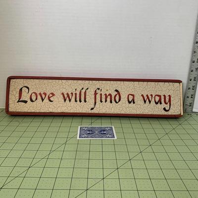 "Love will find a way" Wall Sign