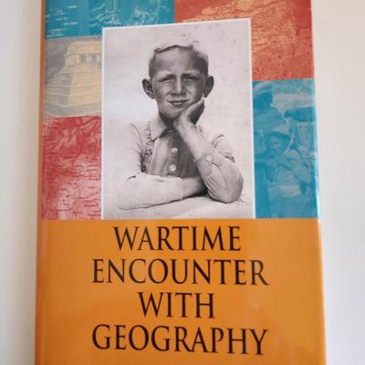 Wartime Encounter With Geography bu J J De Blij - Autographed