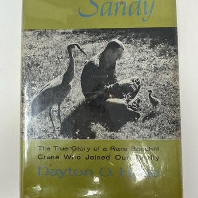 Sandy - The True Story of a Rare Sandhill Crane by Dayton O. Hyde - SIGNED