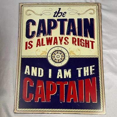 The Captain Is Always Right Tin Sign