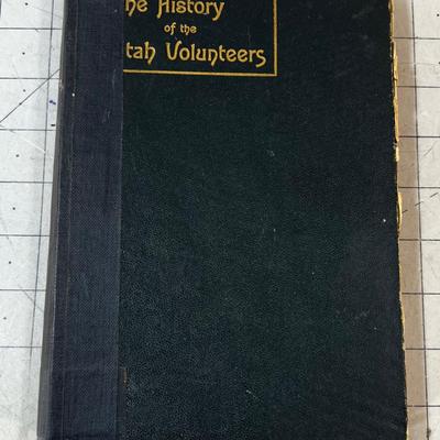 History of the Utah Volunteers in the Spanish American War Dated 1900 