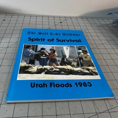 Salt Lake Tribune SPIRIT OF SURVIVAL 1983 Utah FLOODS 