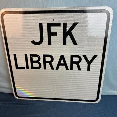 Lot 32  JFK Library Metal Reflective sign