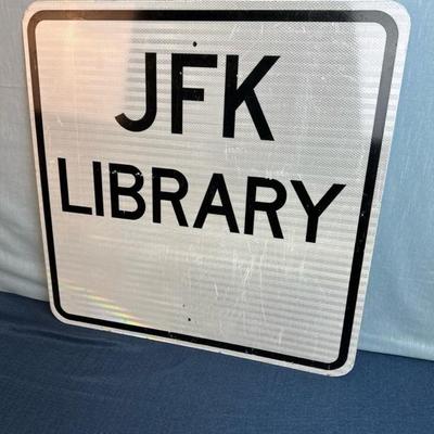 Lot 32  JFK Library Metal Reflective sign