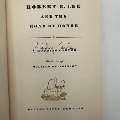 SIGNED by Author, Hodding Carter. Robert E. Lee and the Road of Honor