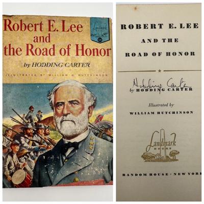 SIGNED by Author, Hodding Carter. Robert E. Lee and the Road of Honor