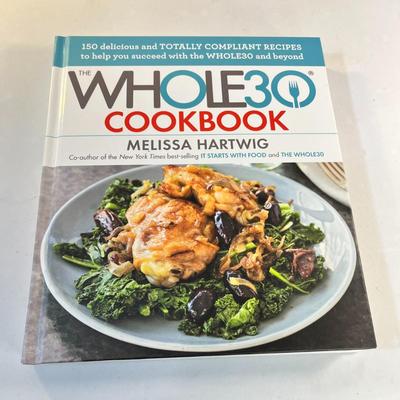 "THE WHOLE 30 COOKBOOK" by CO-CREATOR OF WHOLE 30 PROGRAM MELISSA HARTWIG