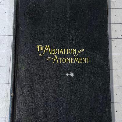 The Meditation and Atonement  Book dated 1892 