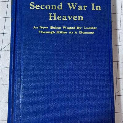 Second War in Heaven - As new being Waged by Lucifer Through Hitler as a Dummy