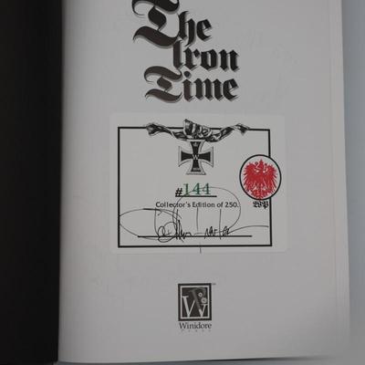 SIGNED Collector’s Edition, The Iron Time: A History of The Iron Cross by Stephen Thomas Previtera