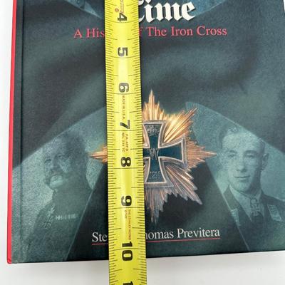 SIGNED Collector’s Edition, The Iron Time: A History of The Iron Cross by Stephen Thomas Previtera