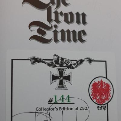 SIGNED Collector’s Edition, The Iron Time: A History of The Iron Cross by Stephen Thomas Previtera