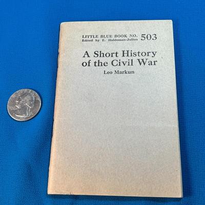 "A SHORT HISTORY OF THE CIVIL WAR" LITTLE BLUE BOOK NO. 503 by LEO MARKUN