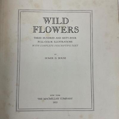 154 Second Printing "Wild Flowers" by HOMER D. HOUSE. 1935; The Macmillan Company.