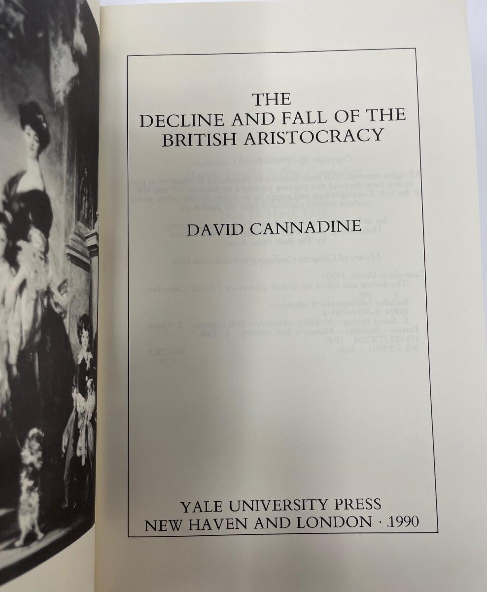 The Decline & Fall of the British Aristocracy, David Cannadine