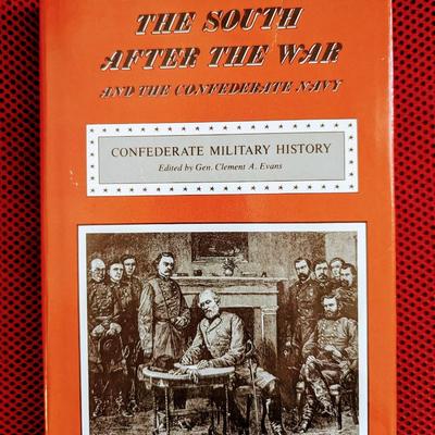 The South After the War and the Confederate Navy (Confederate Military History, Volume 13) Hardcover