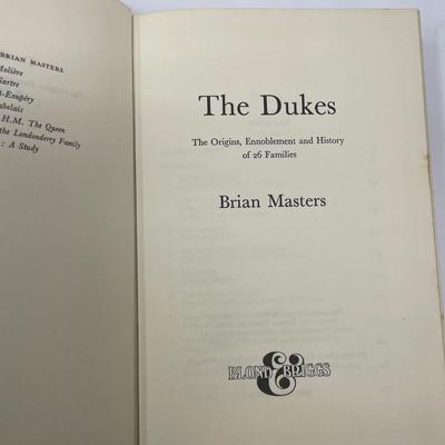 The Dukes. Brian Masters. The Origins Ennoblement and History of 26 Families. Copyright 1977.