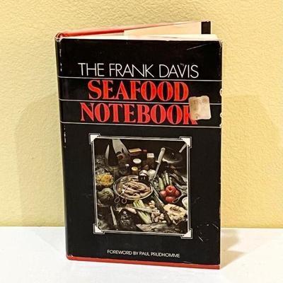 FRANK DAVIS ~ Signed ~ The Frank Davis Seafood Notebook
