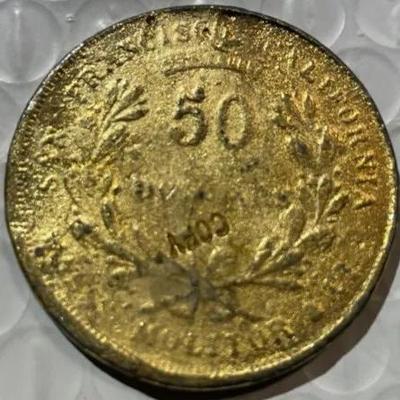 COPY COIN SAN FRANCISCO $50 MOLITOR MEDAL/TOKEN as Pictured.