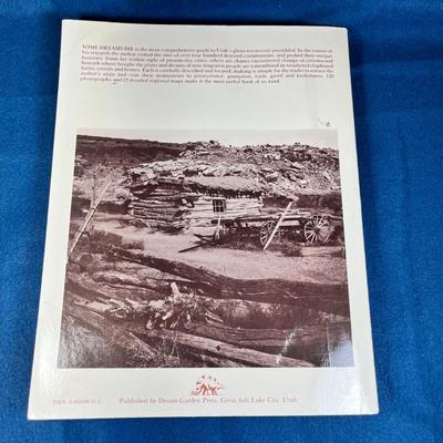 "SOME DREAMS DIE- UTAH'S GHOST TOWNS AND LOST TREASURES" BOOK by GEORGE A. THOMPSON