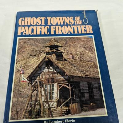 Ghost Towns Of The Pacific Frontier Book 1971