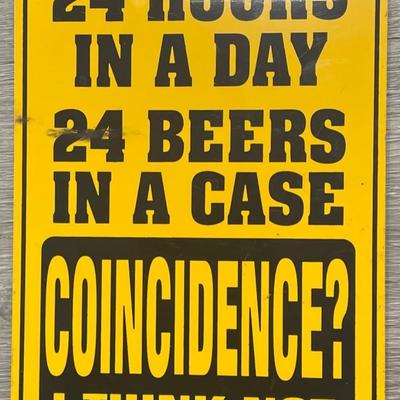 24 Hours/Beers a Day Coincidence? Sign